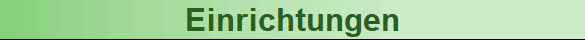 Einrichtungen
